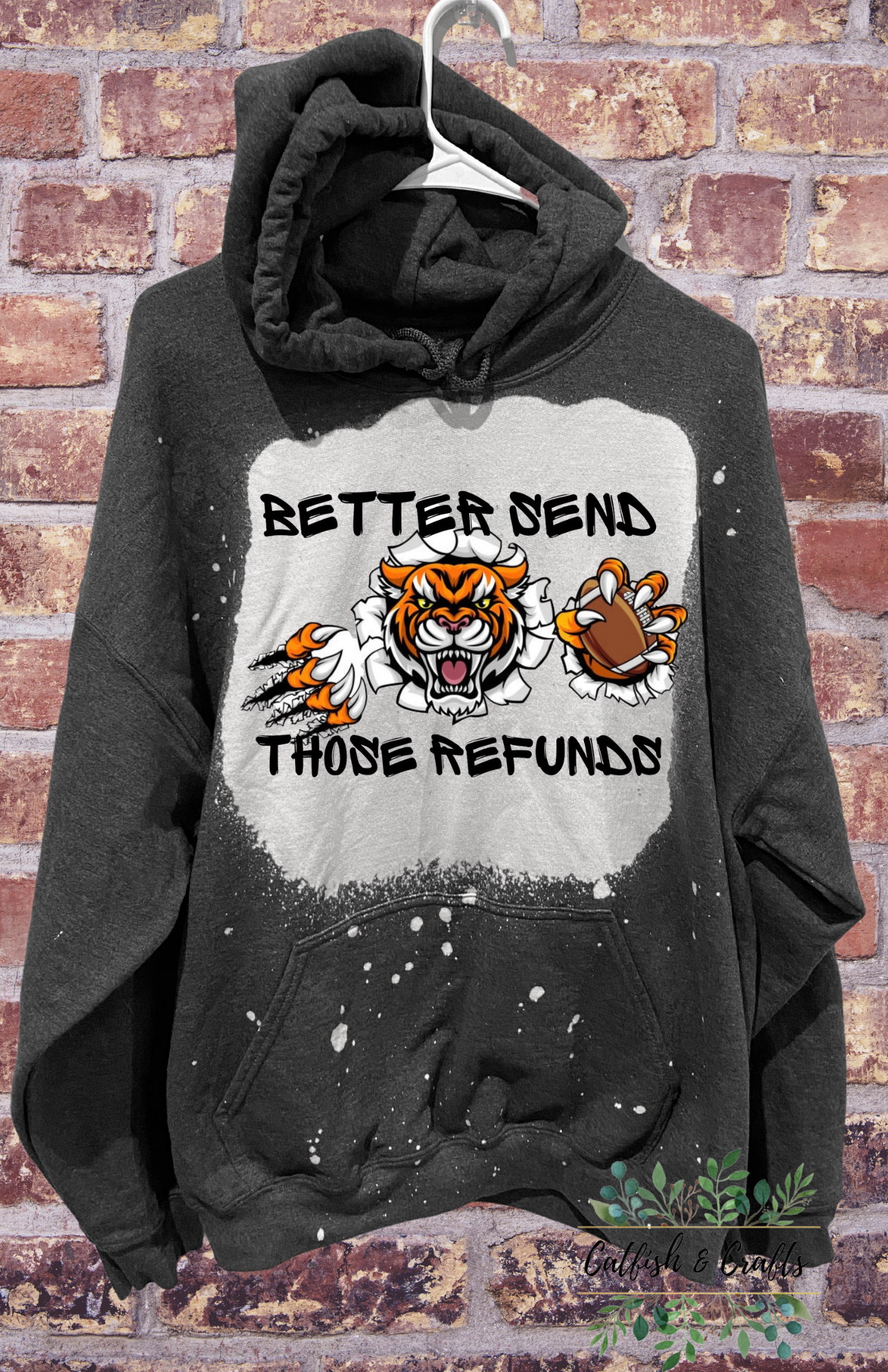 Burrow Better Send Those Refunds Cincinnati Football Hoodie Bleached