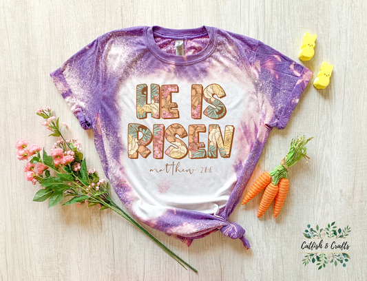 Easter He Is Risen Bleached Tee