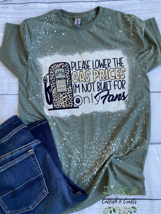 Gas prices funny bleached tee