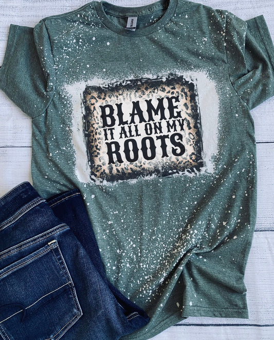 Blame it all on my roots bleached tee