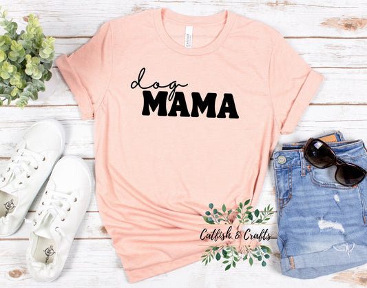 Dog Mama Tee