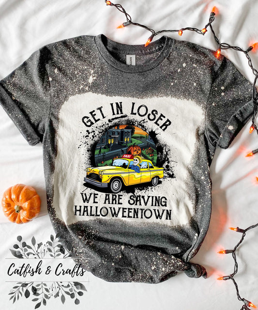 Get in Loser We are Saving Halloweentown Bleached Tee