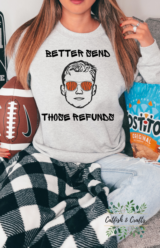 Burrow Better Send Those Refunds Hoodie/Sweatshirt