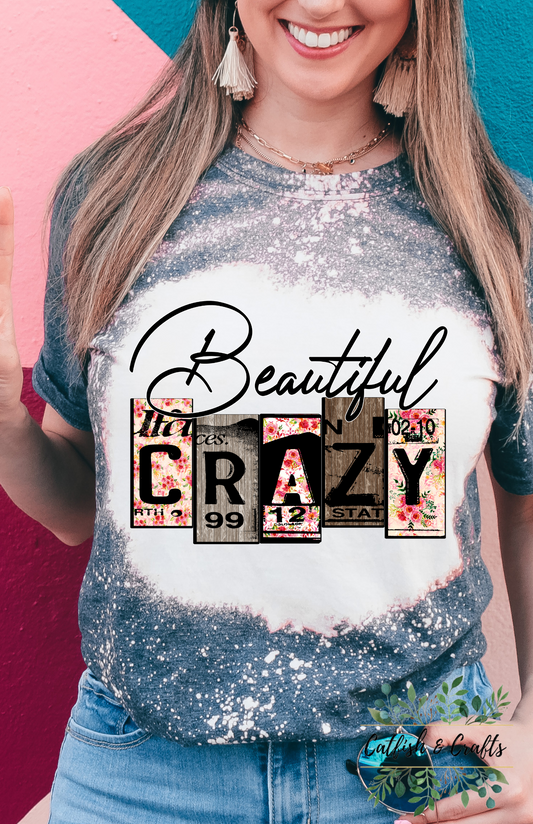 Beautiful Crazy Bleached Tee